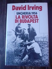 DAVID IRVING - UNGHERIA 1956 -