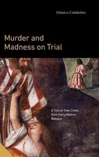 Mònica Calabritto Murder and Madness on Trial (Copertina rigida)