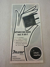 *ADVERTISING PUBBLICITA' INCAR VERCELLI APPARECCHIO RADIO R 610 T  1960