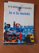 il Diritto e l'economia 1 -3-5 A. Bolobanovic  -io e la socità, mondo,ambiente