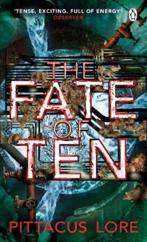 Pittacus lore the - of, ten