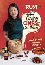 Cucina cinese per italiani. Le