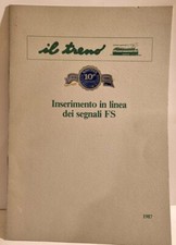 Brochure edita da "Il Treno" sull'inserimento in linea dei segnali" per plastici