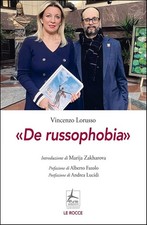 Vincenzo Lorusso – «De russophobia» 4Punte Edizioni