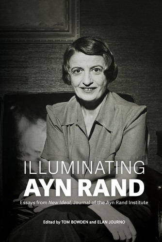 Illuminating ayn rand - ayn,