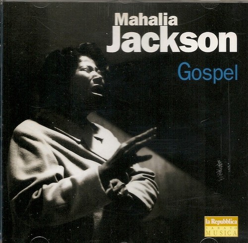 Mahalia jackson gospel - mahalia, –