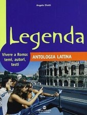 Legenda. Antologia latina. Vivere a Roma: temi, autori, ... | Buch | Zustand gut