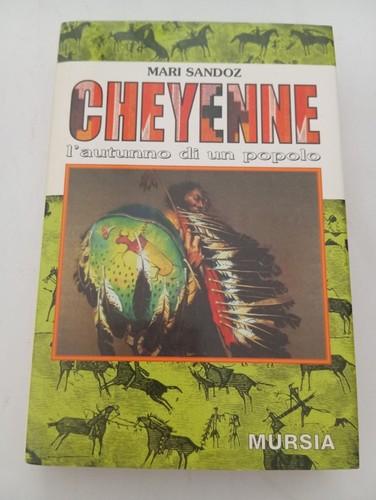 Libro cheyenne edizioni mursia - cheyenne,
