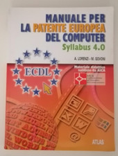 MANUALE PER LA PATENTE EUROPEA DEL COMPUTER - SYLLABUS 4.0 - ECDL con CD 2007