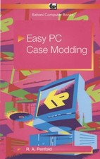 Easy PC Case Modding,J.W