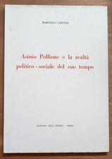 Asinio Pollione e la realta politico-sociale del suo tempo - Carulli 1972