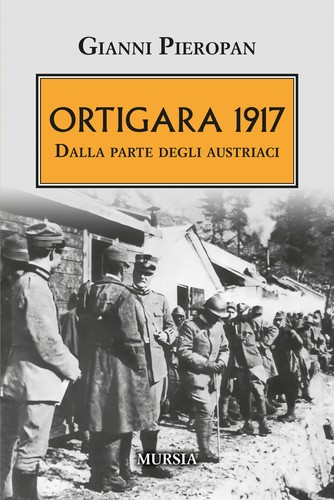 Ortigara 1917 dalla parte - ortigara,