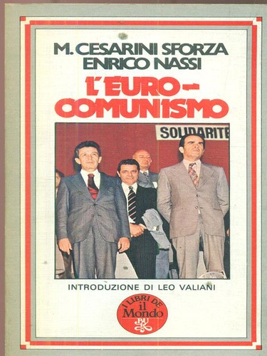 Eurocomunismo cesarini - l'eurocomunismo,