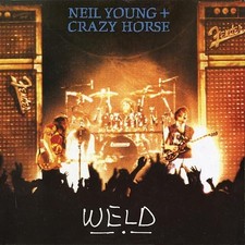Neil Young & Crazy Horse Weld Records & LPs New