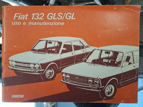 Fiat 132 gls - libretto, uso