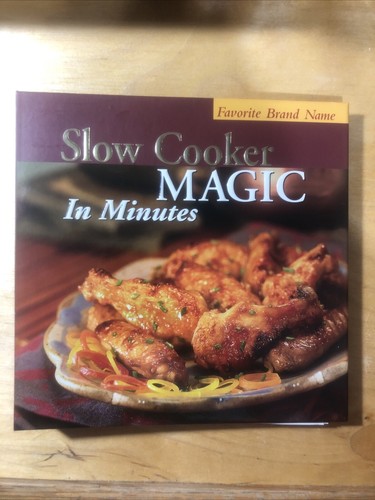 Slow cooker magic minutes - magic,