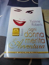 Ogni donna merita un'avventura