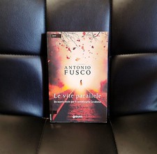 Le vite parallele, Antonio Fusco (Giunti editore, 2017, giallo/thriller)
