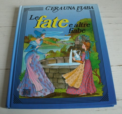 Era una fiaba fate e - c'era,