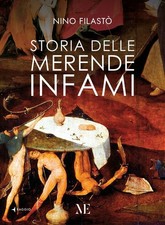 Libri Nino FilastÃ² - Storia Delle Merende Infami. Ediz. Ampliata