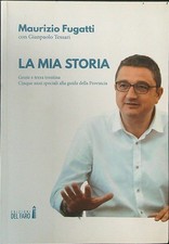 MIA STORIA FUGATTI MAURIZIO
