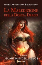 I Guardiani della luce (La maledizione della donna drago) primo volume