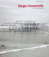 Sergio Fermariello. La terra di Nessuno Skira 2017