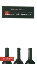 Libri Massimo Pisetta - Rosso Teroldego. Le Inchieste Del Commissario Frizzera