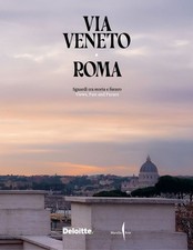 Via Veneto, Roma. Sguardi tra