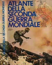Atlante della seconda guerra mondiale. . Richard Natkiel - Peter Young. 1974. IE