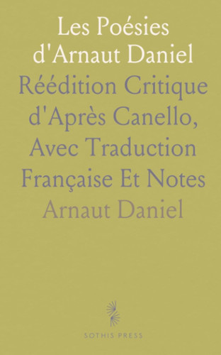 Les poésies arnaut daniel - d'arnaut,