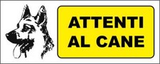 CARTELLO SEGNALETICO - ATTENTI