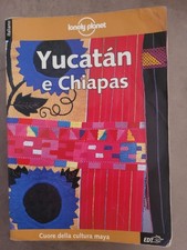 YUCATAN E CHIAPAS - LONELY PLANET EDT - 2001