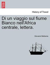 Di un viaggio sul fiume Bianco