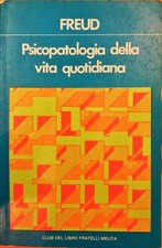 PSICOPATOLOGIA DELLA VITA QUOTIDIANA - FREUD - CLUB DEL LIBRO