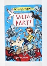 SALTA BART!, Susanna Tamaro - ed. Giunti Junior