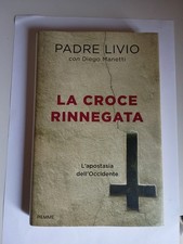 La Croce Rinnegata Padre Livio