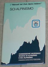 "SCI ALPINISMO" I manuali del