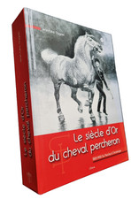 Le Siècle d'Or du Cheval