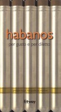 Habanos. Per gusto e per