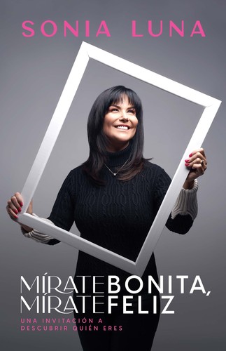 Mírate bonita feliz - mírate,