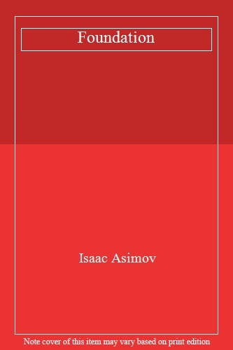 Foundation isaac asimov - by,