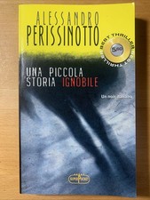 Una piccola storia ignobile - Alessandro Perissinotto - superpocket