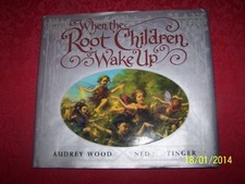 When the Root Children Wake