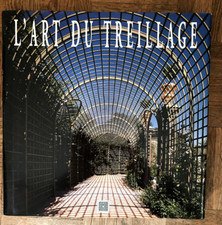 L'art Du Treillage