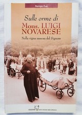 Remigio Fusi SULLE ORME DI MONS LUIGI NOVARESE Nella vigna sassosa del Signore