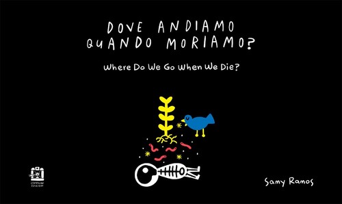 Dove andiamo quando - , moriamo?