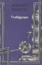 Verbigerare. . Augusto Pantoni. 1999. .