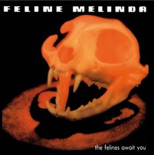 FELINE MELINDA - The Felines