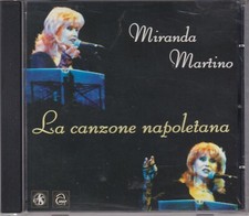 MIRANDA MARTINO - RARO CD FUORI CATALOGO " LA CANZONE NAPOLETANA "
